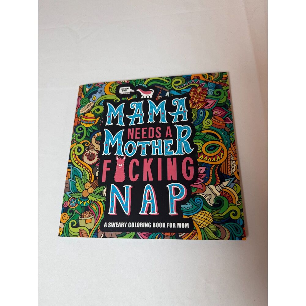 New Mama Needs a MF'ing Nap Sweary Adult Coloring Book for Mom Funny Gift